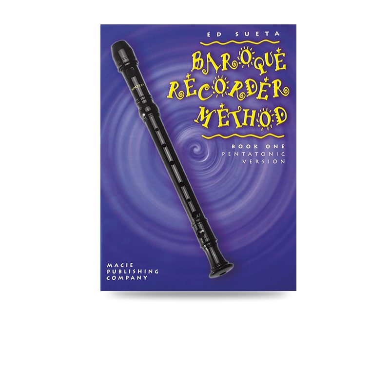 Ed Sueta Recorder Method Book One – Baroque Pentatonic