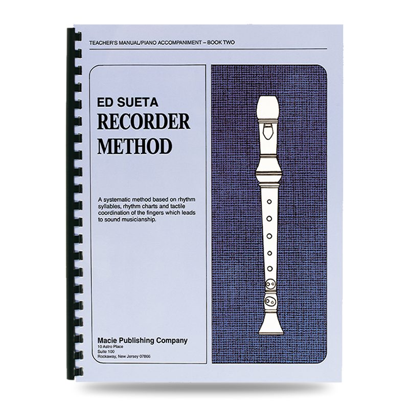 Ed Sueta Recorder Method Book Two Teacher's Manual