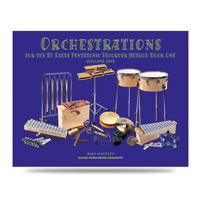 Orchestrations Book One Volume One For The Ed Sueta Recorder Method - Baroque Pentatonic