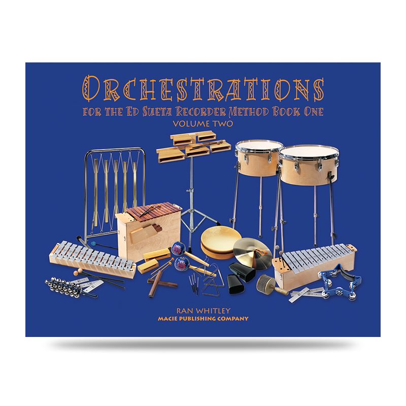 Orchestrations Book One Volume Two For The Ed Sueta Recorder Method - Baroque Diatonic