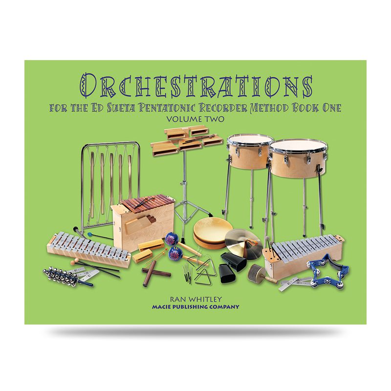 Orchestrations Book One Volume Two For The Ed Sueta Recorder Method - Baroque Pentatonic
